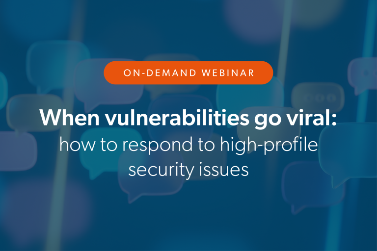 When vulnerabilities go viral: how to respond to high-profile security issues